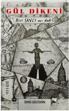 Cover Gül Dikeni;Biri Savci Mi Dedi