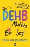 Bu DEHB Müthis Bir Sey Bu DEHB Müthis Bir Sey