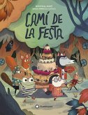 Camí de la festa Camí de la festa