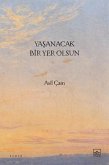Yasanacak Bir Yer Olsun