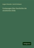 Vorlesungen über Geschichte der christlichen Ethik Vorlesungen über Geschichte der christlichen Ethik