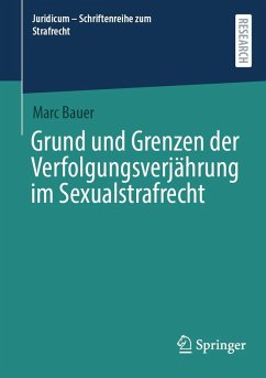 Cover Grund und Grenzen der Verfolgungsverjährung im Sexualstrafrecht (eBook, PDF)