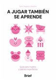 A JUGAR TAMBIEN SE APRENDE