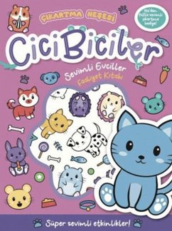 Cicibiciler Sevimli Evciller Faaliyet Kitabi - Cikartma Nesesi - Isaacs, Connie