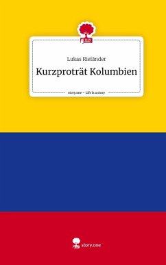 Cover Kurzproträt Kolumbien. Life is a Story - story.one