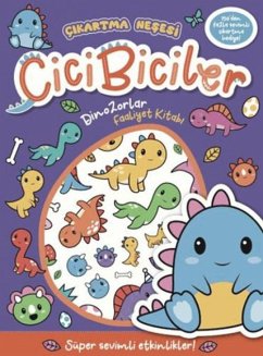 Cicibiciler Dinozorlar Faaliyet Kitabi - Cikartma Nesesi - Isaacs, Connie