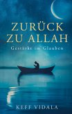 Zurück zu Allah: Gestärkt im Glauben - Weisheiten, Zitate und Duas