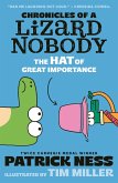 Chronicles of a Lizard Nobody: The Hat of Great Importance Chronicles of a Lizard Nobody: The Hat of Great Importance