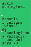 Arxiu ecologista / Archivo Ecologista Arxiu ecologista / Archivo Ecologista