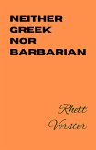 Neither Greek Nor Barbarian (eBook, ePUB) Neither Greek Nor Barbarian (eBook, ePUB)