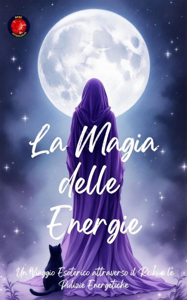 La Magia delle Energie (eBook, ePUB) La Magia delle Energie (eBook, ePUB)