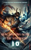 Reincarnating Again as the Strongest (eBook, ePUB) Reincarnating Again as the Strongest (eBook, ePUB)