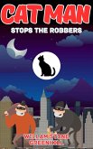 CAT MAN: Stops the Robbers (eBook, ePUB)