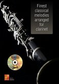 Finest Classical Melodies Arranged For Clarinet Clarinet Buch + CD Finest Classical Melodies Arranged For Clarinet Clarinet Buch + CD