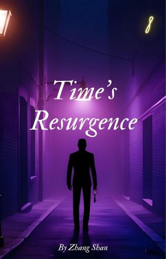 Time's Resurgence (eBook, ePUB) - Shan, Zhang