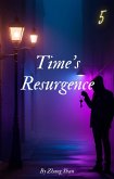 Time's Resurgence (eBook, ePUB)