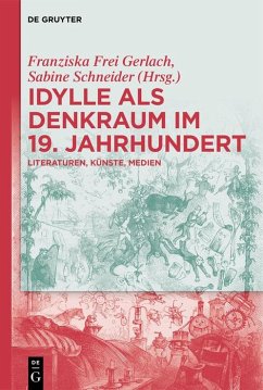 Idylle als Denkraum im 19. Jahrhundert (eBook, ePUB) Cover Idylle als Denkraum im 19. Jahrhundert (eBook, ePUB)