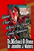 Game Over: When The Heart Truly Awakens (eBook, ePUB)