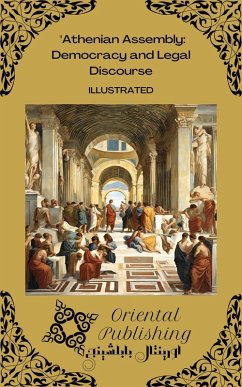 Athenian Assembly: Democracy and Legal Discourse (eBook, ePUB) - Publishing, Oriental