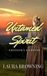 Untamed Spirit (Freedom's Fighters, #2)... - Bild 1