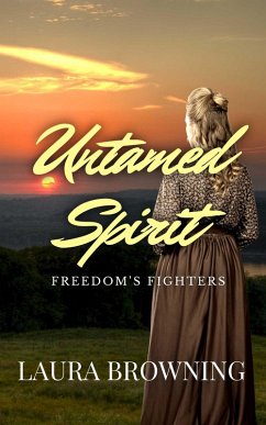 Cover Untamed Spirit (Freedom's Fighters, #2) (eBook, ePUB)