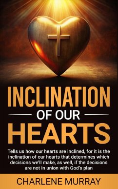 Inclination Of Our Hearts (eBook, ePUB) - Murray, Charlene