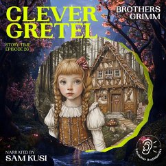 Clever Gretel (Story Time, Episode 26) (MP3-Download) - Grimm, Brothers