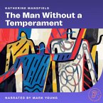 The Man Without a Temperament (MP3-Download)