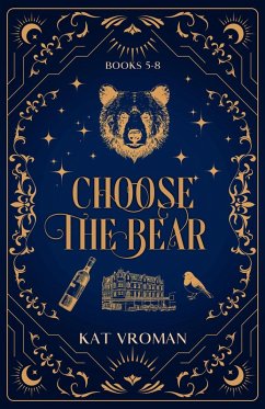 Choose the Bear: Books 5-8 (eBook, ePUB) - Vroman, Kat Choose the Bear: Books 5-8 (eBook, ePUB) - Vroman, Kat