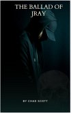 The Ballad of JRay (eBook, ePUB) The Ballad of JRay (eBook, ePUB)
