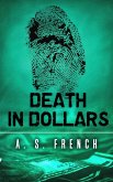 Death In Dollars: A Short Story (eBook, ePUB) Death In Dollars: A Short Story (eBook, ePUB)