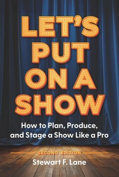 Let's Put On A Show (eBook, ePUB) - Lane, Stewart F.
