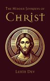 The Hidden Journeys of Christ (eBook, ePUB) The Hidden Journeys of Christ (eBook, ePUB)