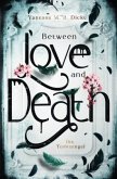 Between Love and Death Between Love and Death