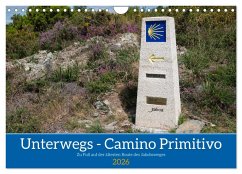 Unterwegs - Camino Primitivo. Zu Fuß auf der ältesten Route des Jakobsweges (Wandkalender 2026 DIN A4 quer), CALVENDO Monatskalender