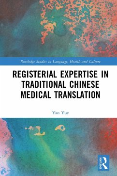 Cover Registerial Expertise in Traditional Chinese Medical Translation (eBook, ePUB)