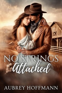 No Strings Attached (eBook, ePUB) - Hoffmann, Aubrey