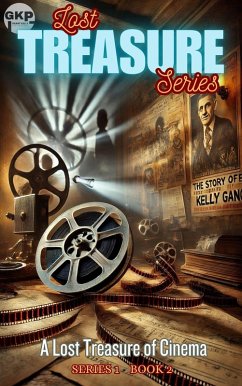 A LostTreasure of Cinema (GKP Lost Treasure Series 1, #2) (eBook, ePUB) - Kelly, Grant