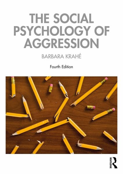 The Social Psychology of Aggression (eBook, ePUB)