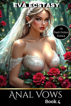 Cover Anal Vows Book 4 (Flash Erotica - Anal Vows, #4) (eBook, ePUB)