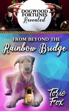 From Beyond the Rainbow Bridge (Dogwood Series) (eBook, ePUB) - Fox, Torie