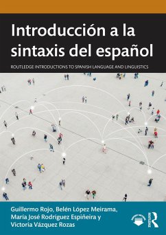 Introducción a la sintaxis del español (eBook, ePUB) - Rojo, Guillermo; López Meirama, Belén; Rodríguez Espiñeira, María José; Vázquez Rozas, Victoria