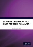 Nematode Diseases of Fruit Crops and their Management (eBook, ePUB) Nematode Diseases of Fruit Crops and their Management (eBook, ePUB)