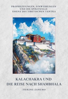 Kalachakra und die Reise nach Shambhala (eBook, ePUB) - Zangmo, Tsering