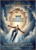 Soul Message Service via Near-Death Experiences (eBook, ePUB)