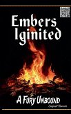Embers Ignited A Fury Unbound Embers Ignited A Fury Unbound