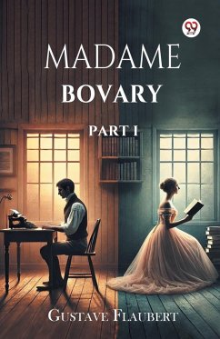 Madame Bovary Part I - Flaubert, Gustave