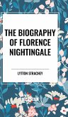 The Biography of Florence Nightingale