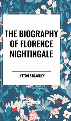 The Biography of Florence Nightingale - Strachey, Lytton