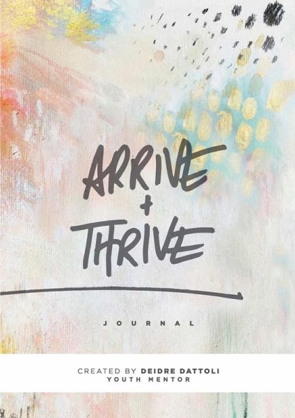 Arrive & Thrive Arrive & Thrive